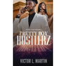 Pretty Boy Hustlerz Part 1