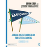 Empowered Leaders: A Social Justice Curriculum for Gifted Learners, Grades 6-8