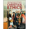 Introducing Christian Ethics