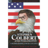 Stephen Colbert and Philosophy: I Am Philosophy (and So Can You!)