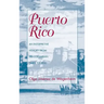 Puerto Rico, an Interpretive History