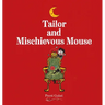 Tailor and Mischievous Mouse
