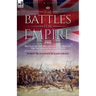 The Battles for Empire Volume 2: Battles of the British Army through the Victorian Age, 1857-1904