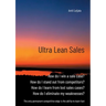 Ultra Lean Sales: The revolution of business growth