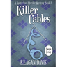 Killer Cables: A Knitorious Murder Mystery Book 2