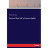 Poems of Rural Life in Common English