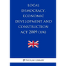 Local Democracy, Economic Development and Construction Act 2009 (UK)