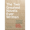 The Two Greatest Novels Ever Written: The Wisdom of the Lord of the Rings and the Brothers Karamazov