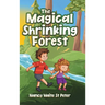 The Magical Shrinking Forest