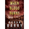 When Blood Burns
