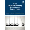 The Contemporary Relational Supervisor 2nd Edition