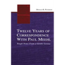 Twelve Years of Correspondence with Paul Meehl: Tough Notes from a Gentle Genius