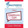 Masterful Messaging: Compelling Copy: Harnessing the Power of Words