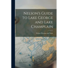 Nelson's Guide to Lake George and Lake Champlain