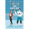 Faking the Face Off: A Sweet Hockey RomCom