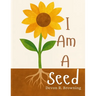 I Am A Seed: A Gentle Picture Book About Feelings, Growth, and Becoming