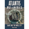 Atlantis Was America: Tampa Was The Royal City