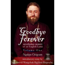 Goodbye Forever - Volume One