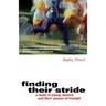 Finding Their Stride: A Team of Young Runners and Their Season of Triumph