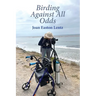 Birding Against All Odds