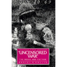 The Uncensored War: The Media and Vietnam