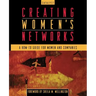 Creating Women's Networks: A How-To Guide for Women and Companies