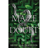 A Maze of Doubt: An Urban Romantasy