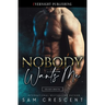 Nobody Wants Me