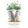 Planting Good Seeds