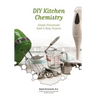 DIY Kitchen Chemistry: Simple Homemade Bath & Body Projects