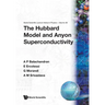The Hubbard Model and Anyon Superconductivity