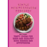 Simple Mediterranean Cookbook: Tasty Ideas For Good And Healthy Side Dishes And Appetizers