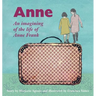 Anne: An imagining of the life of Anne Frank