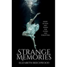 Strange Memories: Short Fiction and Poems for Flying and Forgetting