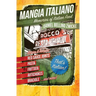 Mangia Italiano: Memories of Italian Food