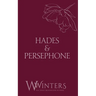 Hades & Persephone: His in The Fire