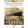 Stalwart Peasants, Undesirables, Refugees: Central and Eastern European Immigration to Canada