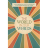 The World In Our Words: A Collaborative Poetry Anthology By Authors Around The Globe