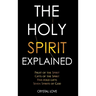 The Holy Spirit Explained