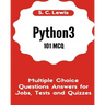 Python3 101 MCQ - Multiple Choice Questions Answers for Jobs, Tests and Quizzes: Python3 Programming QA