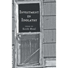 Investment in Idolatry