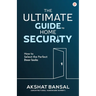 The Ultimate Guide to Home Security