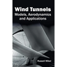 Wind Tunnels: Models, Aerodynamics and Applications