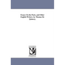 Essays On the Poets, and Other English Writers. by Thomas De Quincey.