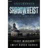 Shadowheist