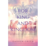 For King and Kingdom: Recovering the Lost Paradigm