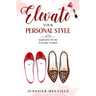 Elevate Your Personal Style: Inspiration for the Everyday Woman