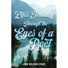 Life's Journey Through the Eyes of a Poet