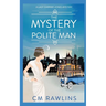The Mystery of the Polite Man: A 1920s Murder Mystery