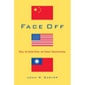 Face Off: China, the United States, and Taiwan's Democratization